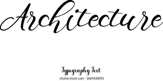 Handwritten Cursive Typography Text Phrase
