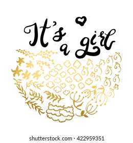Handwritten design element. Text lettering of an inspirational phrase "It's a girl". Quote Typographical Poster Template, vector design. Hand drawn brush calligraphy poster.