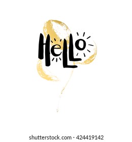 Handwritten design element. Text lettering of an inspirational phrase "Hello". Quote Typographical Poster Template, vector design. Hand drawn brush calligraphy poster.
