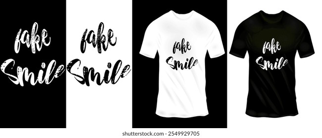 Handwritten "Fake Smile" Typography T-Shirt Design in Black and White for Stylish Contemporary Fashion