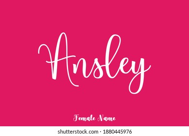 Handwritten  Female Name "Ansley " Typography Text On Pink Background