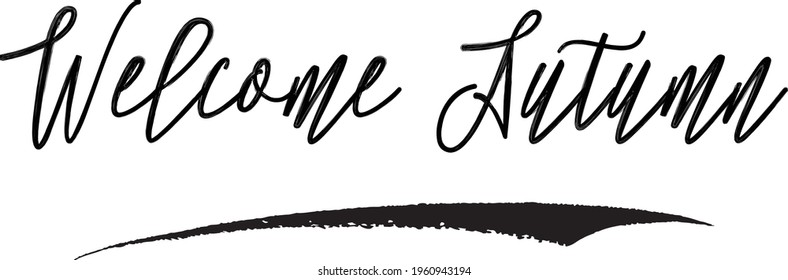 Handwritten Font Cursive Typography Text Welcome Autumn 