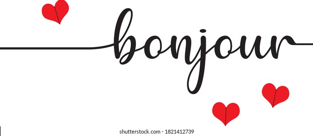 Handwritten Font Typography Bonjour Slogan Print with Hearts - Graphic Vector Pattern for Tee / T Shirt