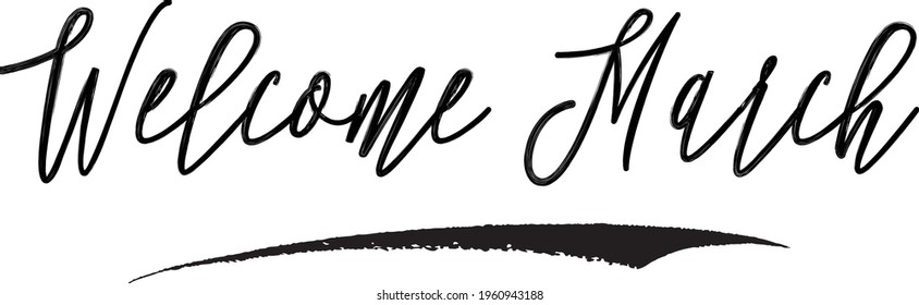 Handwritten Font Welcome March  Cursive Typography Text
