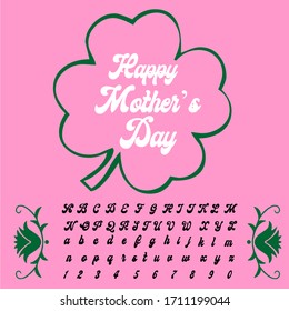 Handwritten fonts and alphabets, calligraphic characters, numbers and vintage vector illustrations named Happy Mother´s Day