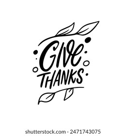 Handwritten Give Thanks inspirational quote with leaf elements and dots in a simple and stylish design