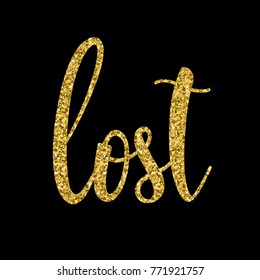 Handwritten gold lettering isolated on black. Doodle handmade quote for design t shirt, birthday gift card, party invitation, workshop advertising poster, scrapbook, album etc. Gold texture. 
