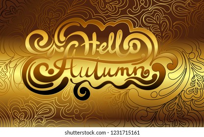 Handwritten gold text-Hello autumn, in patterns filling a shiny gold background.