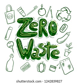 Handwritten green lettering Zero waste with eco friendly objects. Ecological illustration. The object is separate from the background. Vector element for your design