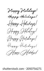 Handwritten greeting inscription Happy Holidays! Vector lettering.