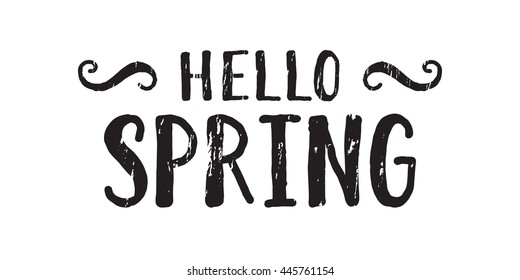 Handwritten grunge lettering Hello spring inscription. Hand drawn calligraphy lettering for diary, calendar, planner, poster, greeting, save the date card. Vector illustration.