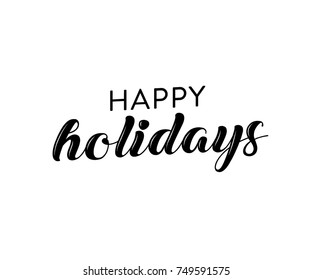 Handwritten Happy Holidays Text Background, Holidays Greeting Card, Christmas Card, Vector Text Illustration Background for flyers, post cards, greeting cards, scrapbooks, web