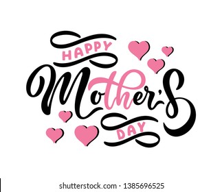 Handwritten Happy Mothers Day  typography lettering poster. Celebration quote on white background for postcard, icon, logo, badge. Modern vector calligraphy text with hearts for shirt, cup, poster.