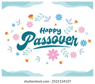 Handwritten Happy Passover with flowers. Greeting card with floral decoration. Passover Day concept. Flat vector illustration.