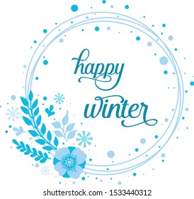 Handwritten of happy winter, with drawing element of blue wreath frame. Vector