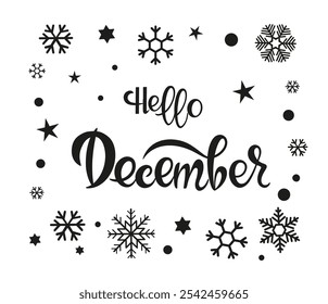 Handwritten, hello december, lettering message. December welcome quote. Modern lettering. Design for cards, banners, posters.