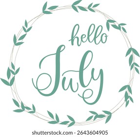 Handwritten, hello july, lettering message. July welcome quote with flower. Modern lettering. July design for cards, banners, posters. 