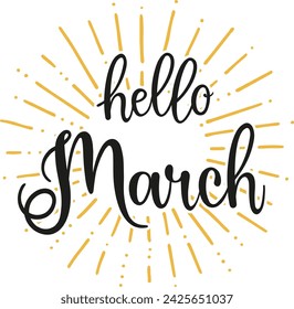Escrito a mano, hola March, mensaje de letras. Letras modernas. Diseño de bienvenida de marzo para tarjetas, banners, carteles.
