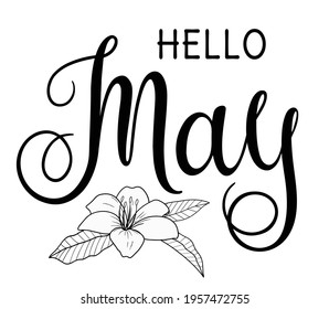 Handwritten, hello May, lettering message. Modern lettering. Hello May design for cards, banners, posters.