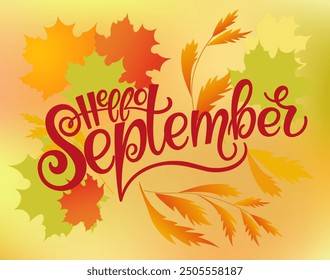 Handgeschrieben, hallo September, Beschriftung Nachricht. Herbst-Begrüßungszitat mit Farbblättern Hintergrund. Moderne Schrift. Hallo September Design für Karten, Banner, Poster.