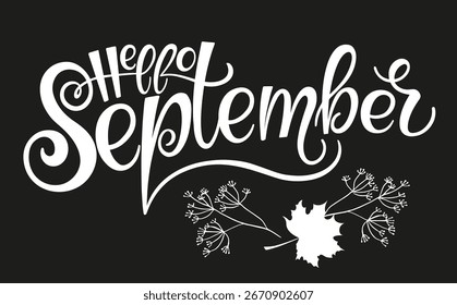 Handgeschrieben, hallo September, Beschriftung Nachricht. Herbst willkommen Zitat Hintergrund. Moderne Schrift. Hallo September Design für Karten, Banner, Poster.