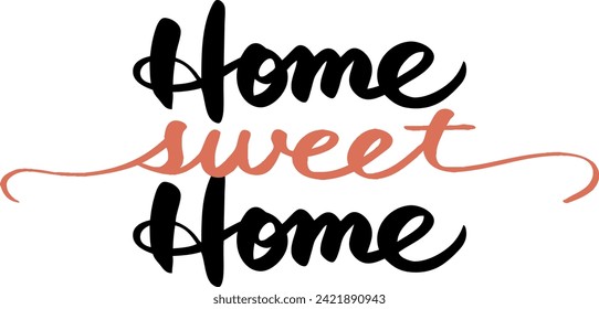 Handwritten "home sweet home" calligraphy letters