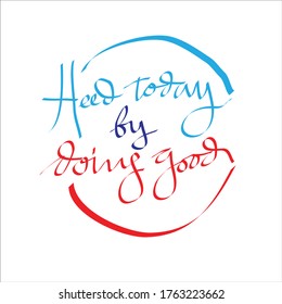 Handwritten illustration of doing good. White background with blue and red letters.