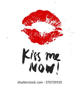 Handwritten ink lettering. Valentines Day modern brush calligraphy. Hand drawn design elements. Kiss me now!