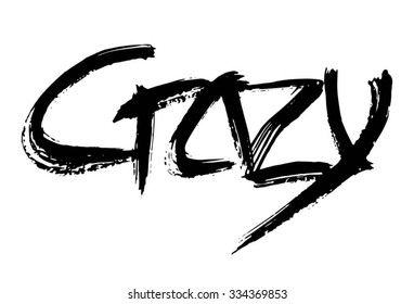 Handwritten ink word Crazy. Vector illustration. Isolated.