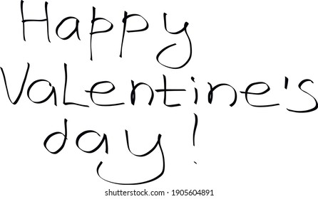 Handwritten inscription in black font on a white background "happy Valentines day"