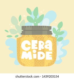 Handwritten inscription "ceramide" on glass packaging. Colorful background from plants and leaves. Cosmetology, skin care, treatment, cream. Illustration in doodle style.
