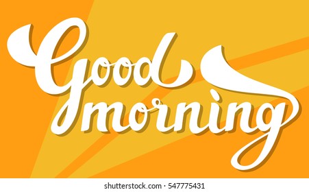 Handwritten inscription "Good morning" on the abstract yellow background. Vector illustration. Lettering. Calligraphy