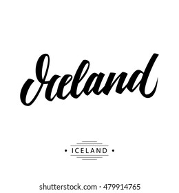 Handwritten inscription Iceland. Hand drawn lettering. Calligraphic element for your design. Vector illustration.