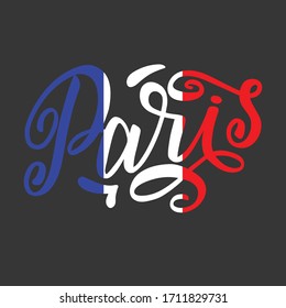 Handwritten inscription Paris on colors of the national flag of France. Hand drawn lettering. Calligraphic element for your design. Vector illustration for t-shirts, postcards or poster