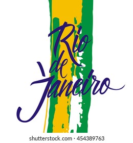 Handwritten inscription Rio de Janeiro on brush stroke background. Hand drawn element for your design. Vector illustration.