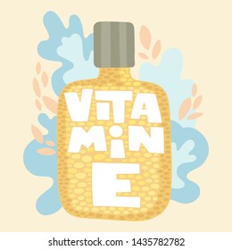 Handwritten inscription vitamin E on glass packaging. Colorful background from plants and leaves. Cosmetology, skin care, protect skin, anti aging. Illustration in doodle style.