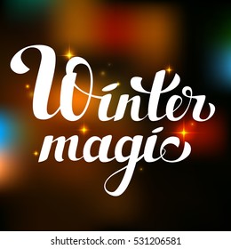 Handwritten inscription "Winter Magic" Vector illustration suitable for prints, cards, books. Lettering.