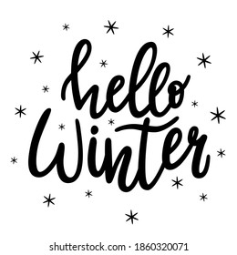 Handwritten inscription, words-Hello winter. The letters are hand-drawn in calligraphy. Text black-and-white illustration. Isolated on a white background with simple snowflakes