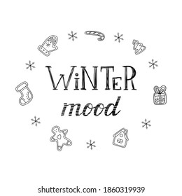 Handwritten inscription, words-Winter mood. The letters and Doodle elements are drawn by hand. Hand lettering. Text black-and-white illustration. Isolated on a white background