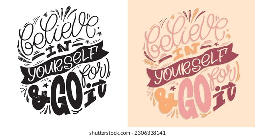 Handwritten letterin quote. Hand drawn unique typography design element for greeting cards, decoration, prints and posters, tee design
