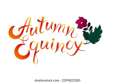 Handwritten lettering of autumn equinox. Calligraphic phrase drawn in ink. Inspirational inscription