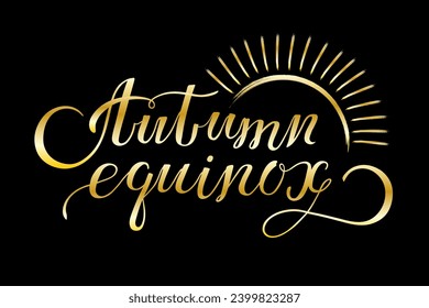 Handwritten lettering of autumn equinox. Calligraphic phrase drawn in ink. Inspirational inscription