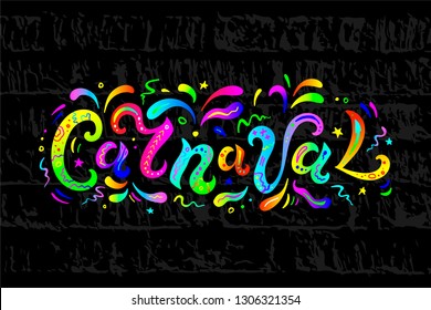 Handwritten lettering Carnaval isolated on black background for headline, logo, sticker. Vector illustration for invitation, banner, web, poster, flyer.