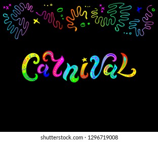 Handwritten lettering Carnival isolated on black background for headline, logo, sticker. Vector illustration for invitation, banner, web, poster, flyer.