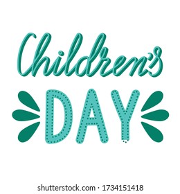 Handwritten lettering of Children's Day on white background, vector illustration