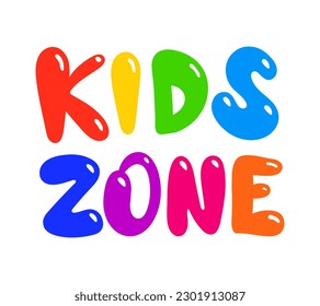 Handwritten lettering. Cute kids zone banner print template. Vector colorful quote illustration.