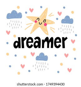 Handwritten lettering Dreamer, star with a smile, clouds, hearts and bright spots, ideal for decorating a children's room, printing on fabric or postcards