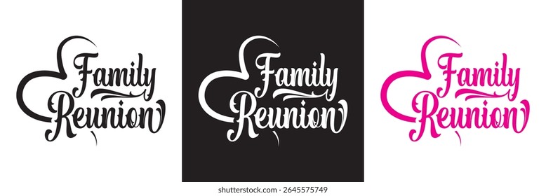 Handwritten Lettering of Family Reunion. text design Template for Invitation, Party, Poster, Print or Web Product, Banner, Greeting Card, Postcard etc. Vector illustration. EPS 10
