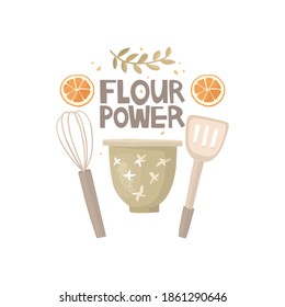 Handwritten lettering "flour power", pun. Vector illustration in a hand-drawn style. Elements for menu design. Vintage bowl, spatula, whisk, and orange slices. Breakfast preparation, homemade food