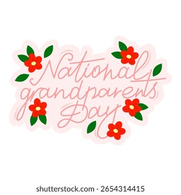 Handwritten Lettering with Flowers and Leaves for National Grandparents Day